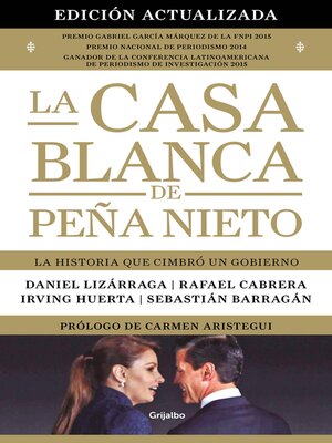 cover image of La Casa Blanca de Peña Nieto